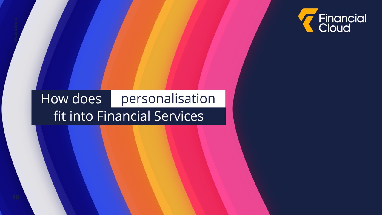 .Webinar: Personalisation in Financial Services: A Blueprint for the Future.